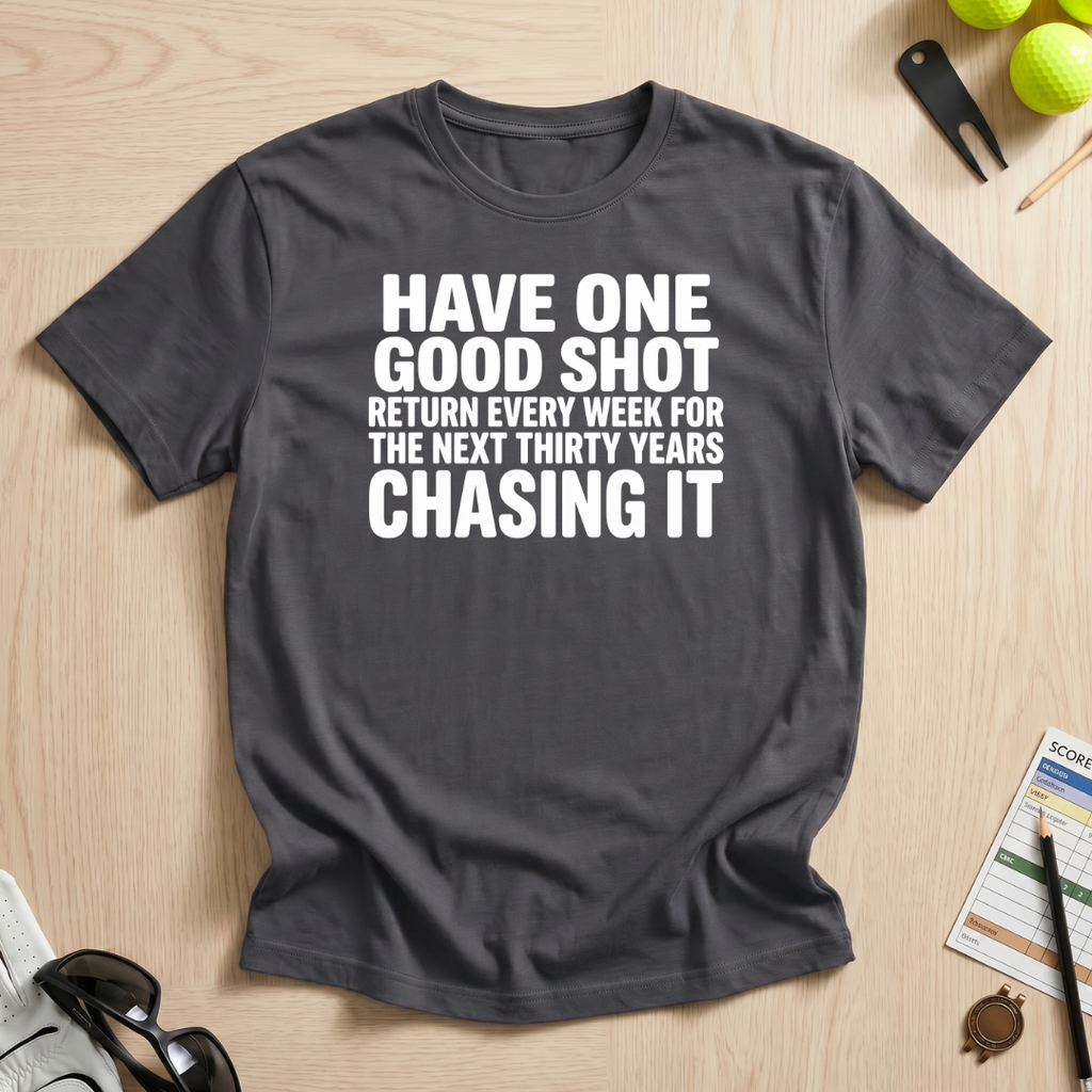 One Good Shot T-Shirt