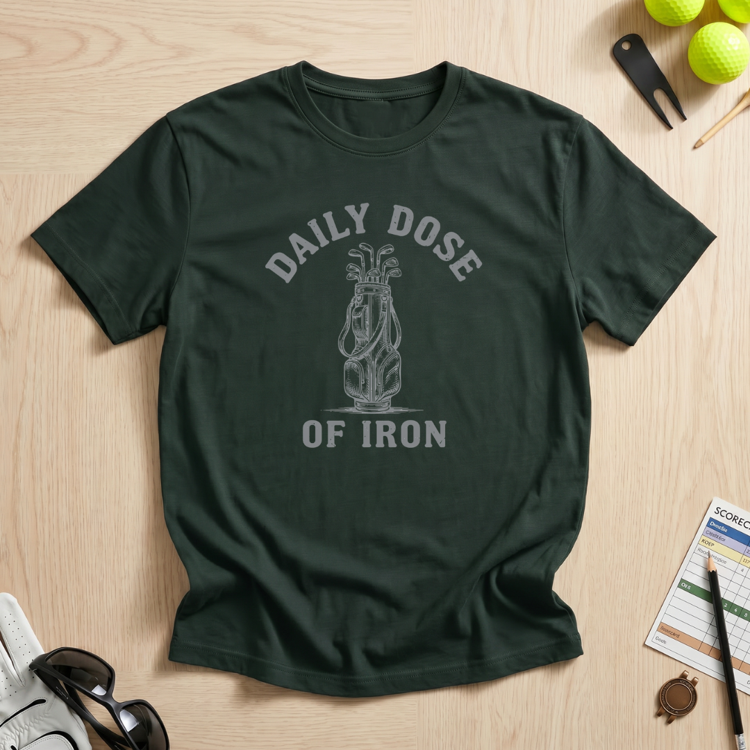 Daily Dose of Iron Golf T-Shirt