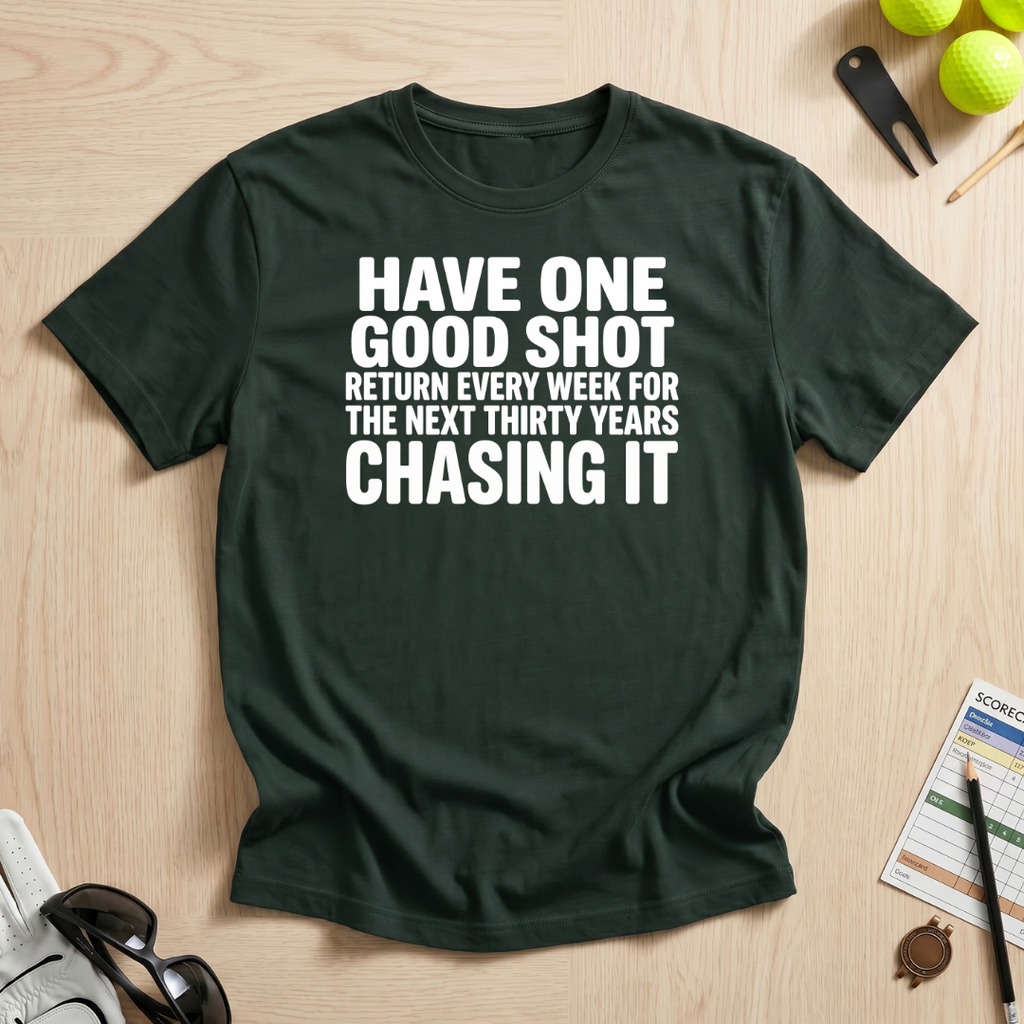 One Good Shot T-Shirt