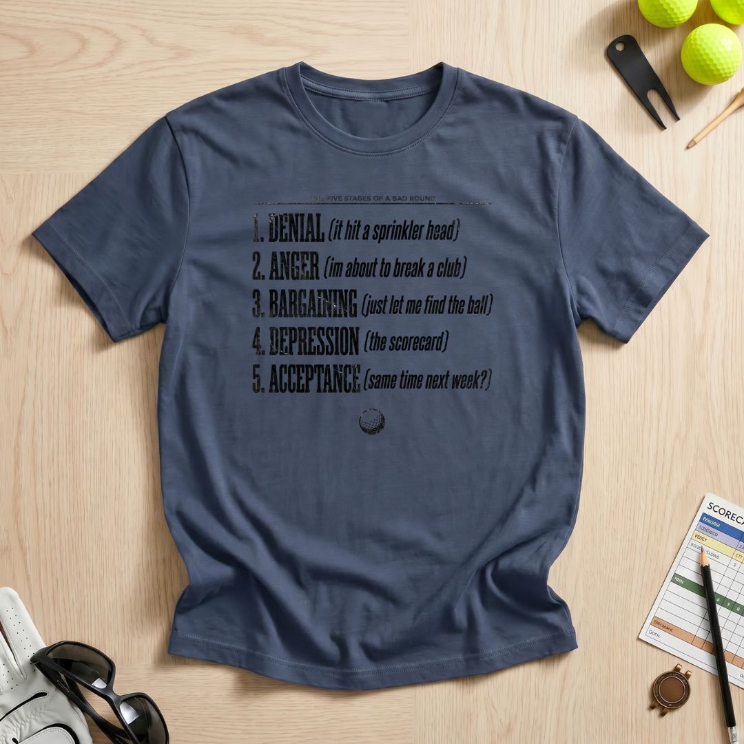 5 Stages of Golf T-Shirt