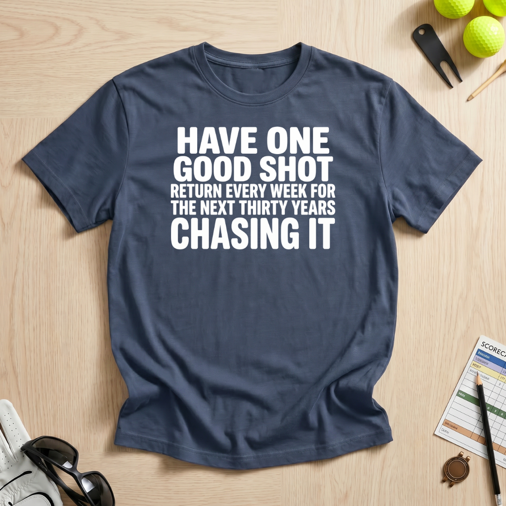 One Good Shot T-Shirt