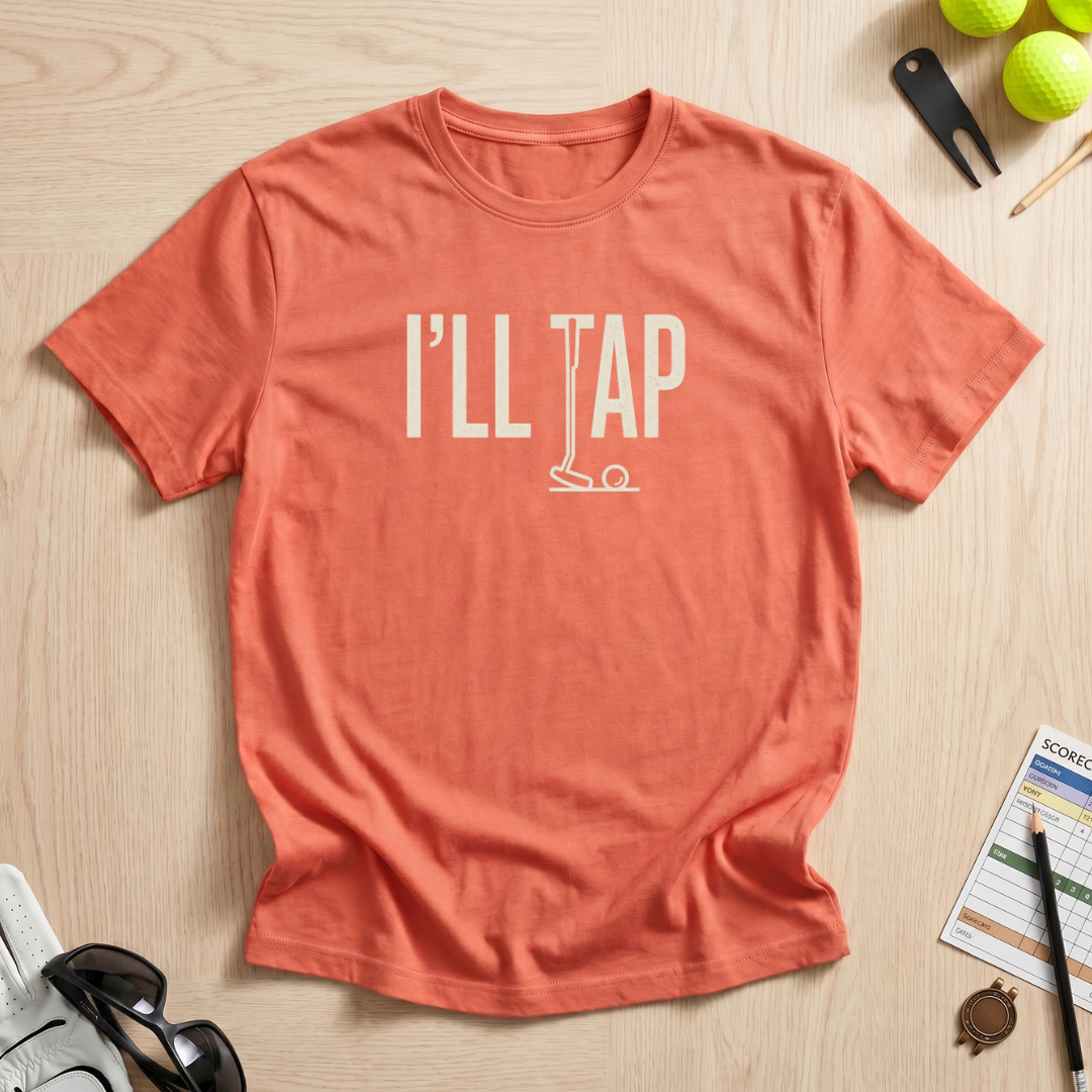 I'll Tap T-Shirt