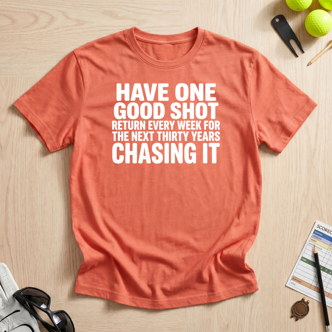 One Good Shot T-Shirt