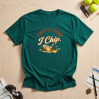 This Is How I Chip T-Shirt