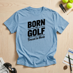 Born To Golf T-Shirt