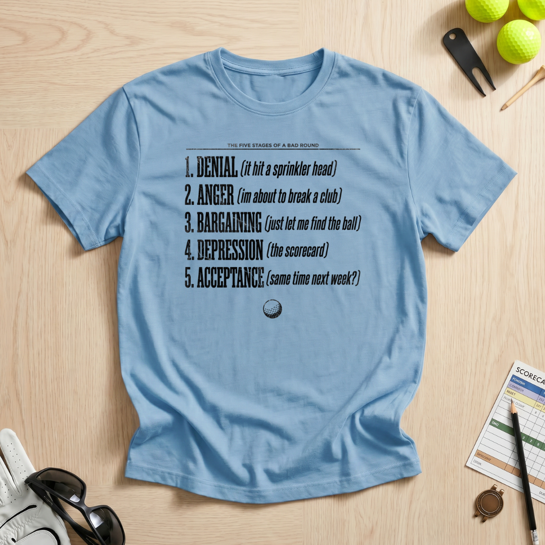 5 Stages of Golf T-Shirt