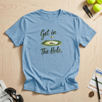 Get In The Hole T-Shirt