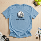 Gone Golfing Out Of Office T-Shirt