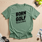 Born To Golf T-Shirt
