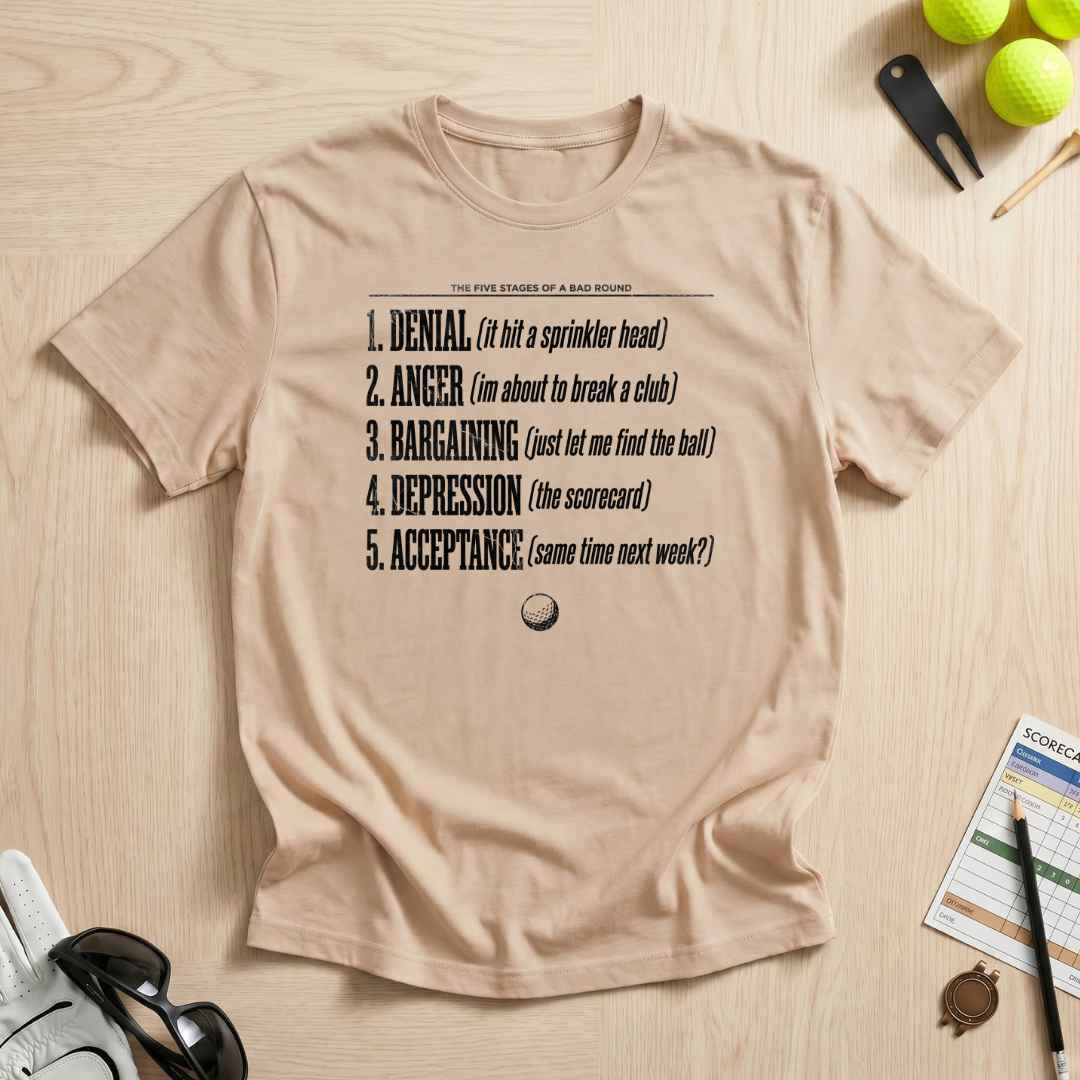 5 Stages of Golf T-Shirt