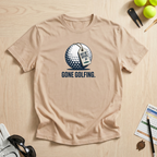 Gone Golfing Out Of Office T-Shirt