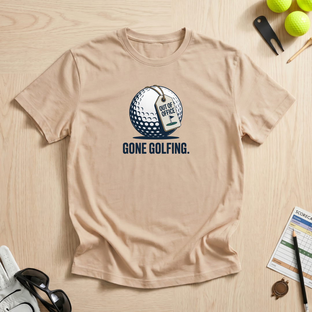 Gone Golfing Out Of Office T-Shirt