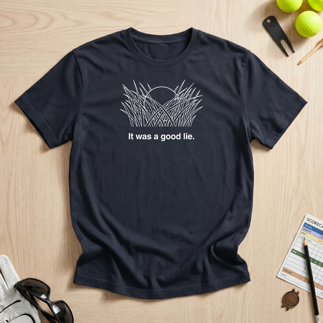It's a Good Lie T-Shirt