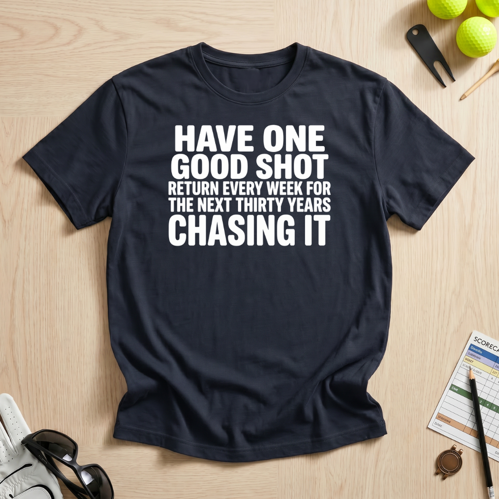 One Good Shot T-Shirt