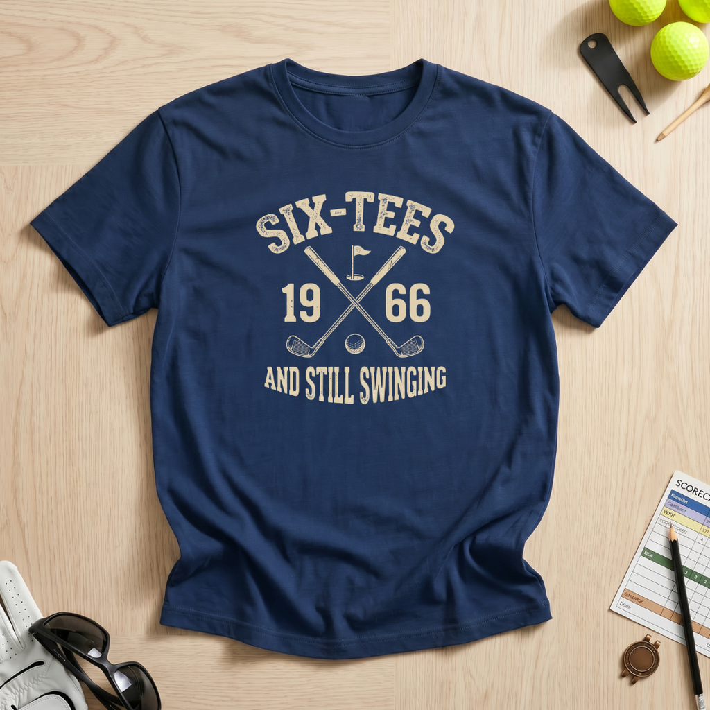 Six-Tees & Still Swinging T-Shirt