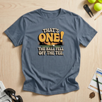 That's One Shot! T-Shirt