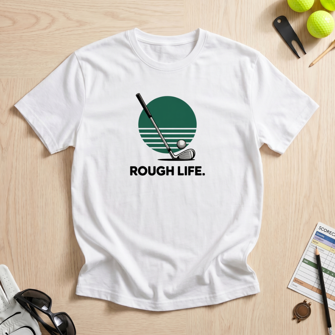Rough Life T-Shirt