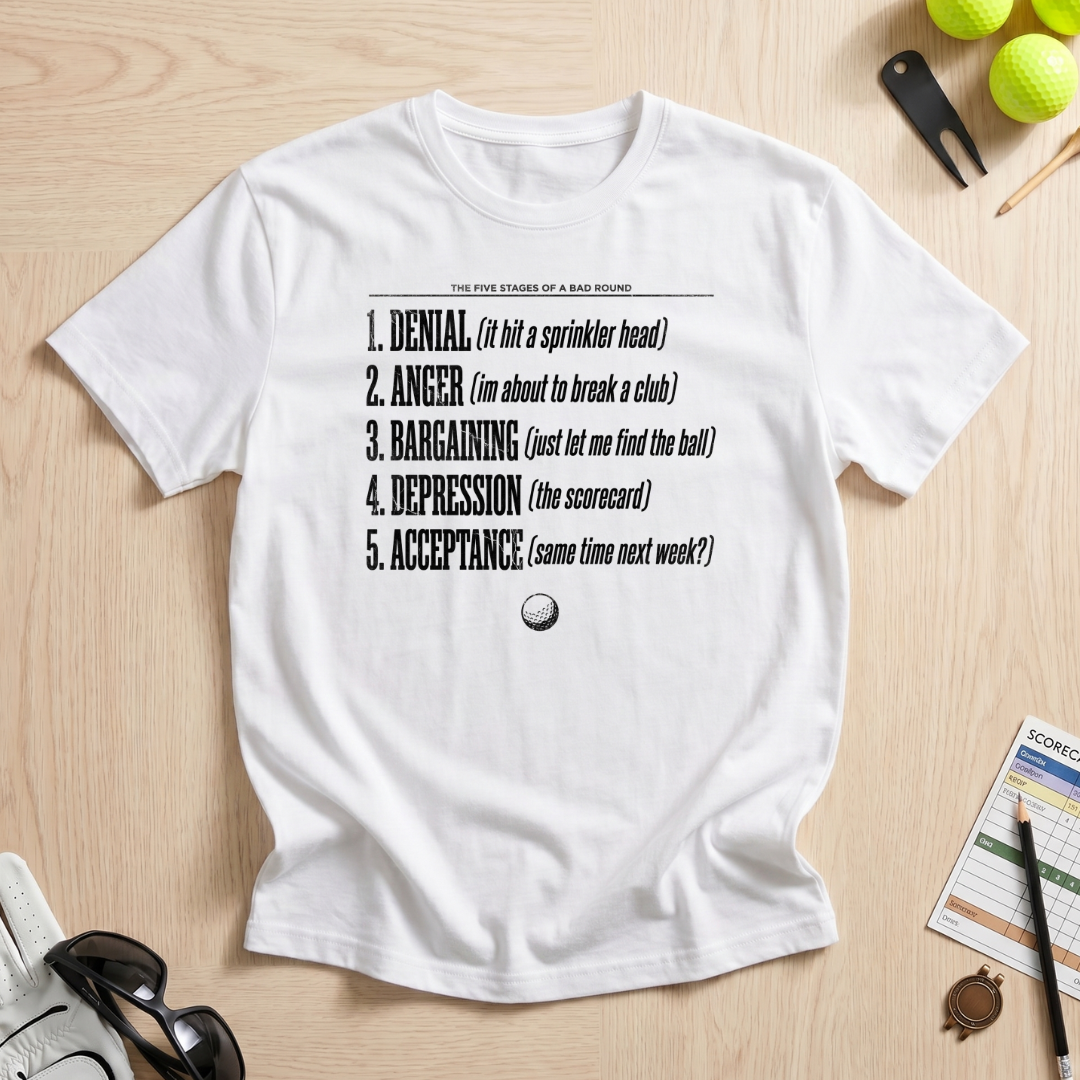 5 Stages of Golf T-Shirt