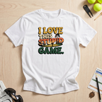 I Love This Stupid Game T-Shirt