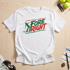 Fore Right Golf T-Shirt
